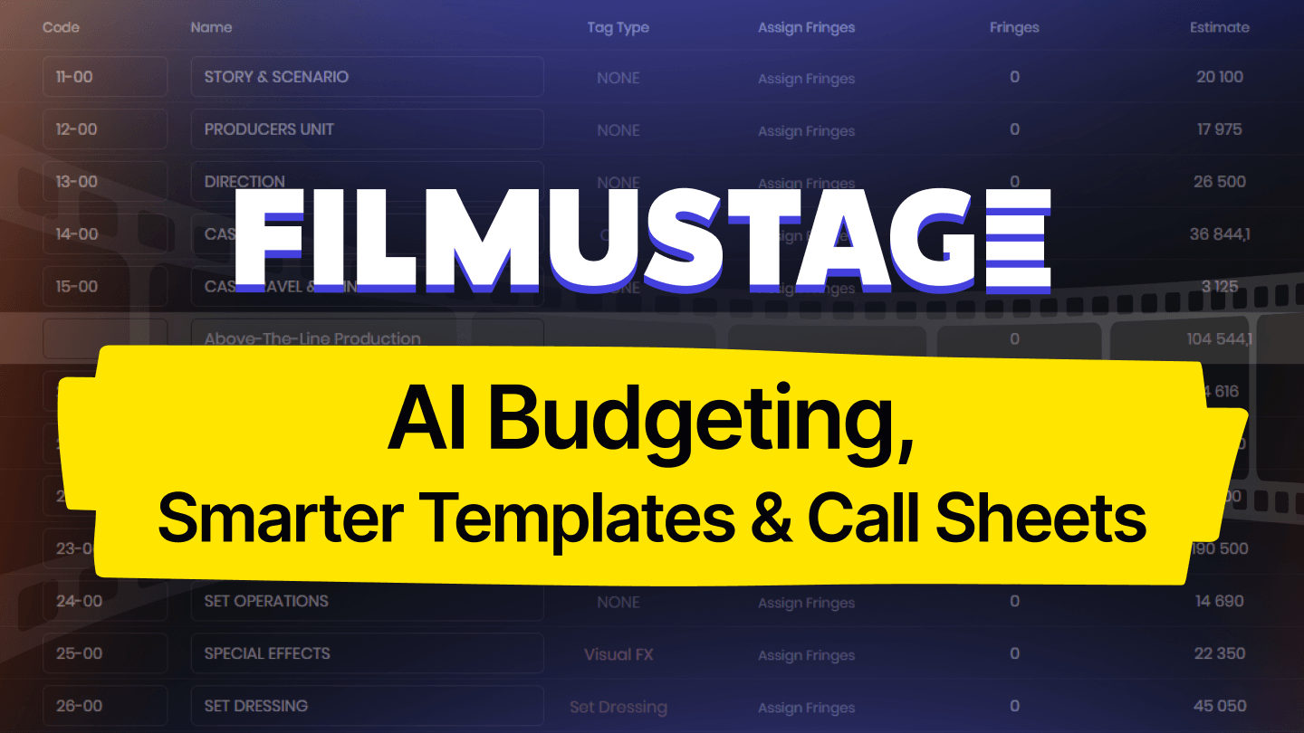 Filmustage 3.0: AI Budgeting, Smarter Templates, Call Sheets & VFX v2