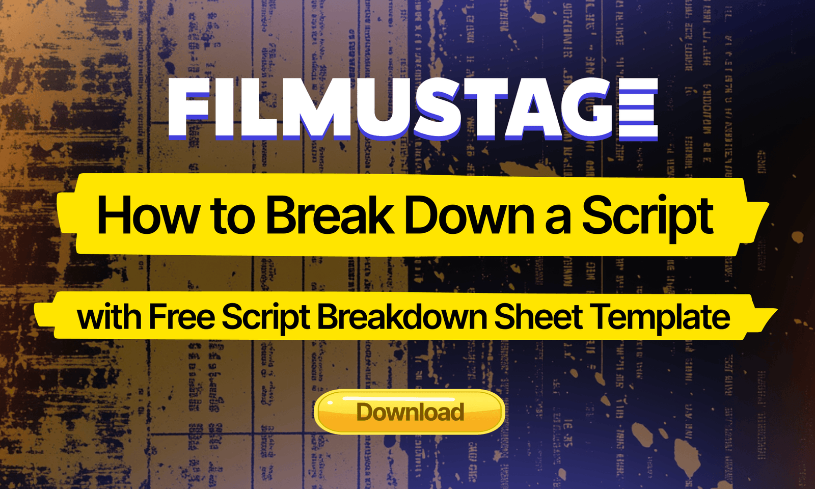 How to Break Down a Script (with Free Script Breakdown Sheet Template)