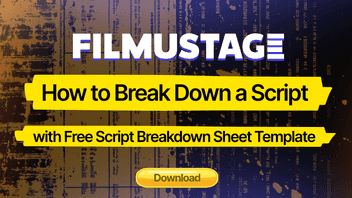 How to Break Down a Script (with Free Script Breakdown Sheet Template)