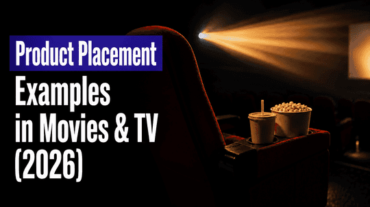 Product Placement Examples in Movies & TV (2026)