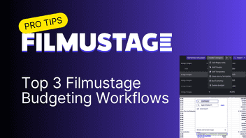 Top 3 Filmustage Budgeting Workflows
