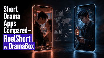 Short Drama Apps Compared: ReelShort vs DramaBox in 2026