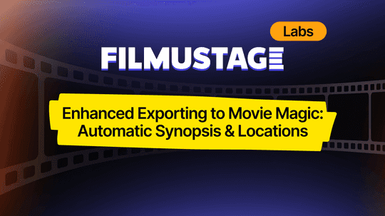 Filmustage's major update: Enhanced export to Movie Magic Scheduling