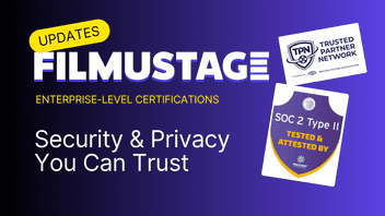 Filmustage Enterprise-Level Security & Privacy You Can Trust